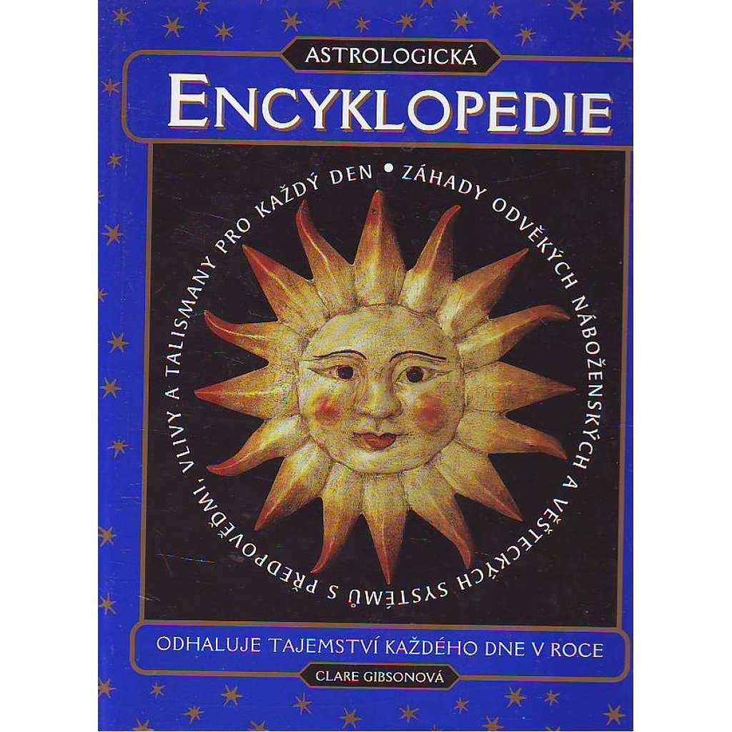 Astrologická encyklopedie. Odhaluje tajemství každého dne v roce (astrologie)